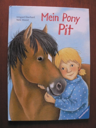 Eberhard, Irmgard/Moost, Nele  Mein Pony Pit 