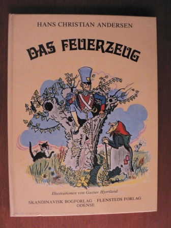 Hans Christian Andersen/Gustav Hjortlund (Illustr.)  Das Feuerzeug 
