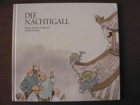 Zwerger, Lisbeth (Illustr.)/Andersen, Hans Ch.  Die Nachtigall 