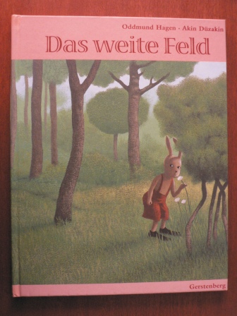 Hagen, Oddmund/Düzakin, Akin (Illustr.)/Lewe, Anja (Übersetz.)  Das weite Feld 