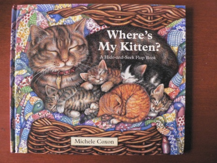Michele Coxon  Where`s My Kitten? A Hide-and-Seek Flap Book 