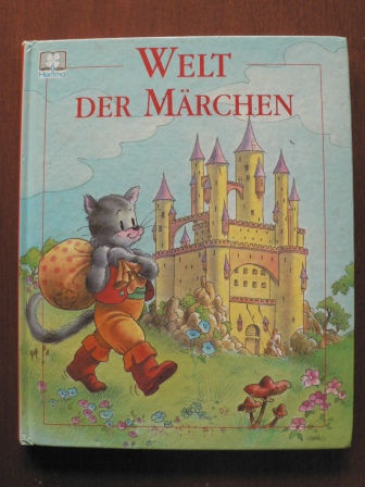 Annette Mullender (Text)/Gérald Raimon (Illustr.)  Welt der Märchen 