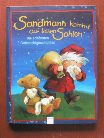 Braun, Anne (Hrsg.)/Ackroyd, Dorothea (Illustr.)  Sandmann kommt auf leisen Sohlen - Die schönsten Gutenachtgeschichten 