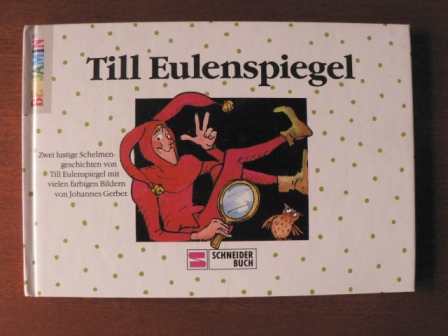 Rilz, René/Gerber, Johannes (Illustr.)  Benjamin-Bilderbuch: Till Eulenspiegel - Zwei lustige Streiche 