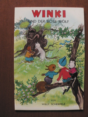 Willy Schermelé/Hans Meisner (Übersetz.)  WINKI und der böse Wolf 