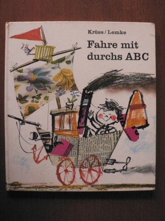 James Krüss/Horst Lemke (Illustr.)  Fahre mit durchs ABC. Ein Bilderbuch für reiselustige Kinder. 