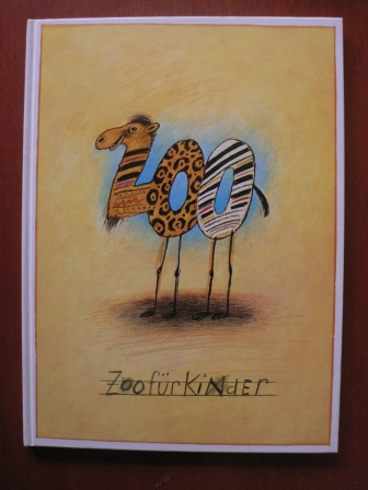Willi Rieser (Illustr.)/Annemarie Schmidt-Pfister (Text)  Zoo für Kinder 