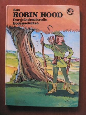 M. Faulmüller/Ingrid Emond/Einar Lagerwall (Illustr.)  Aus Robin Hood: Der geheimnisvolle Bogenschütze 