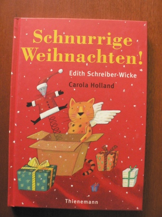 Schreiber-Wicke, Edith/Holland, Carola  Schnurrige Weihnachten! 24 schnurrige Weihnachtsgeschichten - nicht nur für Katzen 
