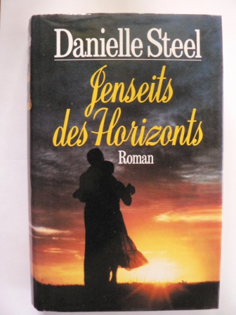 Danielle Steel/Ingrid Rothmann (Übersetz.)  Jenseits des Horizonts 