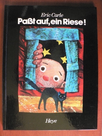 Eric Carle  Paßt auf, ein Riese! Ein märchenhaftes Spielbilderbuch! 