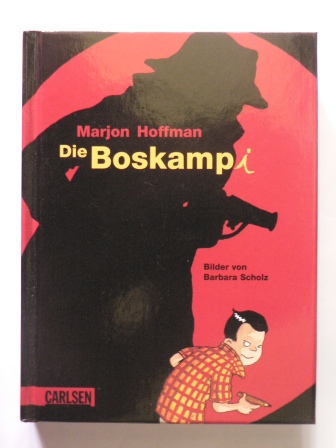 Hoffman, Marjon/Scholz, Barbara (Illustr.)/Erdorf, Rolf (Übersetz.)  Die Boskampi 