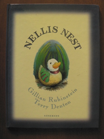 Gillian Rubinstein/Terry Denton  Nellis Nest 