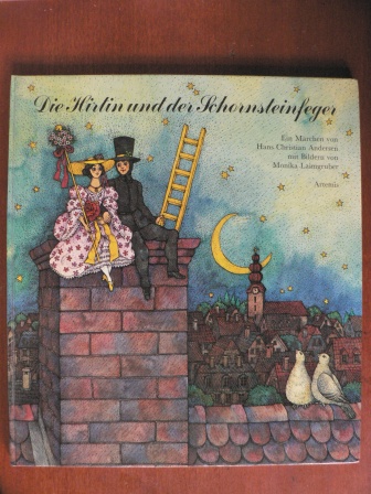 Hans Christian Andersen/Laimgruber, Monika (Illustr.)  Die Hirtin und der Schornsteinfeger. Ein Märchen von Hans Christian Andersen 