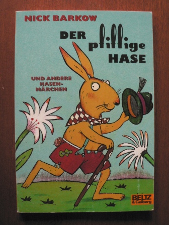 Barkow, Nick/Brand, Christine (Illustr.)  Der pfiffige Hase und andere Hasenmärchen 