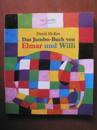 McKee, David/Lenzen, Hans Georg (Übersetz.)  Das Jumbo-Buch von Elmar und Willi 