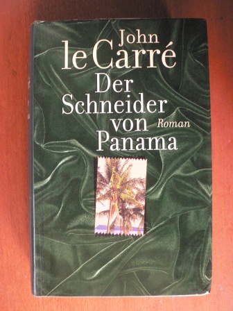 John le Carré/Werner Schmitz (Übersetz.)  Der Schneider von Panama 