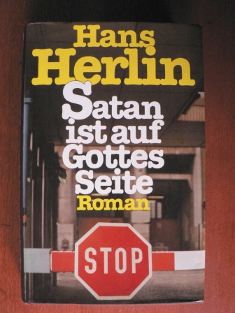 Hans Herlin  Satan ist auf Gottes Seite. Roman 