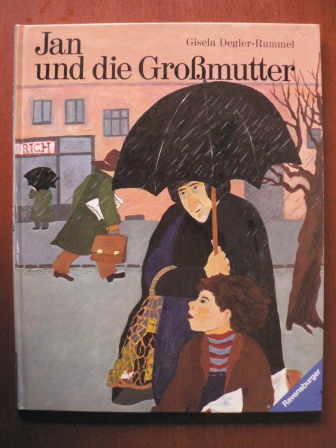 Degler-Rummel, Gisela  Jan und die Grossmutter 
