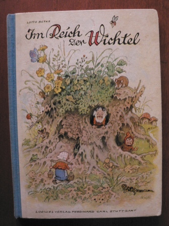Lotte Betke/Fritz Baumgarten (Illustr.)  Im Reich der Wichtel 