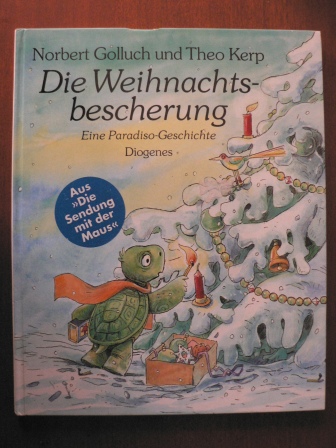 Golluch, Norbert/Kerp, Theo  Die Weihnachtsbescherung. Eine Paradiso-Geschichte 