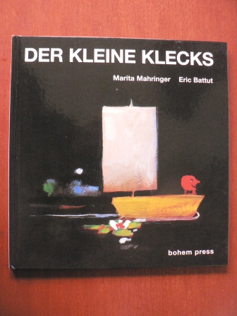 Mahringer, Marita / Battut, Eric (Illustr.)  Der kleine Klecks 