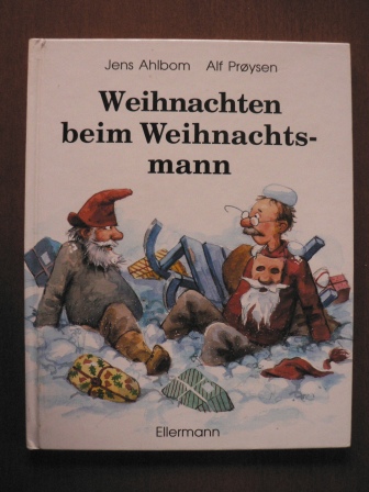 Ahlbom, Jens/Prøysen, Alf  Weihnachten beim Weihnachtsmann - Bilderbuch 
