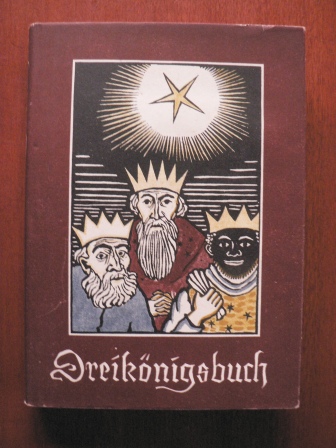 Willi Dirx (Holzschnitte)/Franz A. Hoyer (Hrsg.)  Dreikönigsbuch. Erzählungen und Gedichte von den Heiligen Drei Königen 