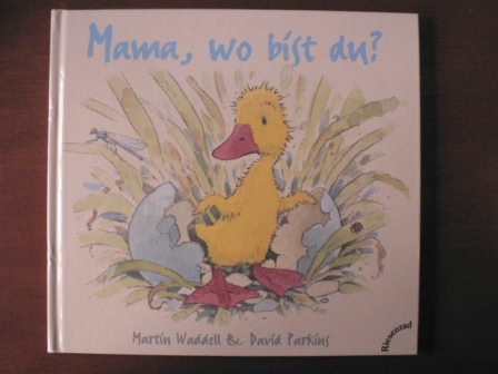 Waddell, Martin/Parkins, David (Illustr.)/Böckermann, Gudrun (Übersetz.)  Mama, wo bist du? 