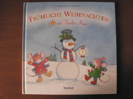Hänel, Wolfram  Fröhliche Weihnachten mit Familie Maus 