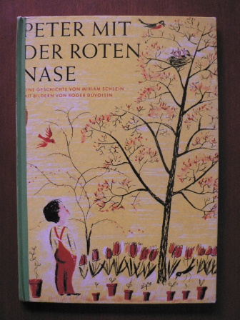 Miriam Schlein (Text)/Roger Duvoisin (Illustr.)/Hans Ulrik (Übersetz.)  Peter mit der roten Nase 