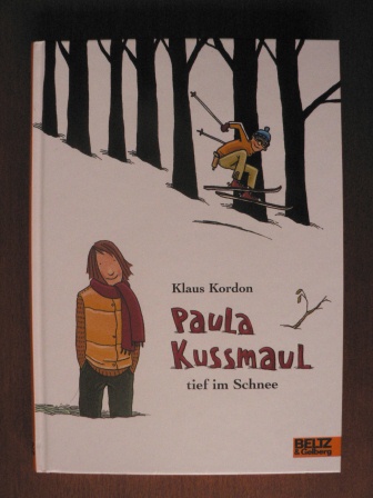 Kordon, Klaus/Waechter, Philip (Illustr.)  Paula Kussmaul tief im Schnee. Roman für Kinder 