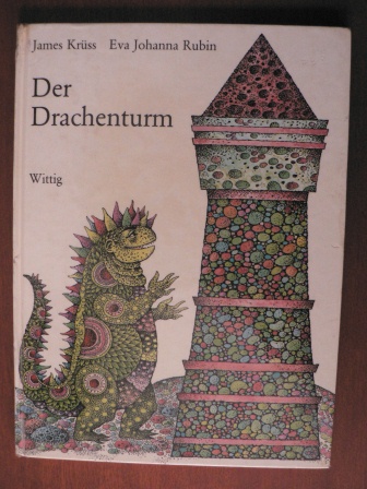 James Krüss (Verse)/Eva Johanna Rubin (Illustr.)  Der Drachenturm 