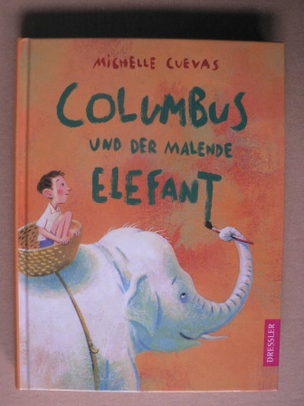 Cuevas, Michelle  Columbus und der malende Elefant 