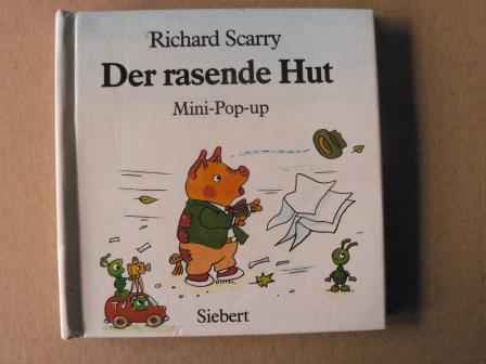Richard Scarry/Claudia Welker (Übersetz.)  Der rasende Hut. Mini-Pop-up 