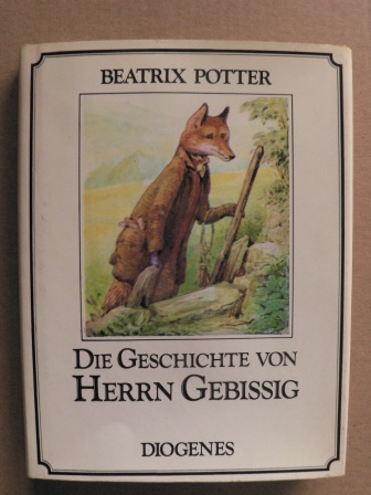 Potter, Beatrix/Schmölders, Claudia (Übersetz.)  Die Geschichte von Herrn Gebissig 