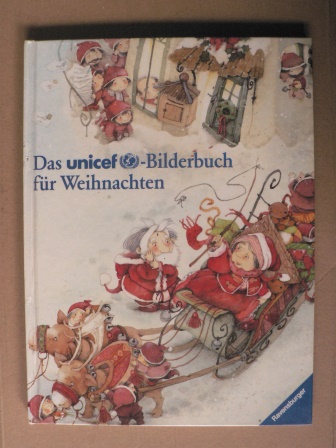 Stottele, Gisela/Ustinow, Peter (Begleitwort)/Naoura, Salah (Übersetz.)  Das Unicef-Bilderbuch für Weihnachten. Bilder und Geschichten aus sechzehn Ländern 