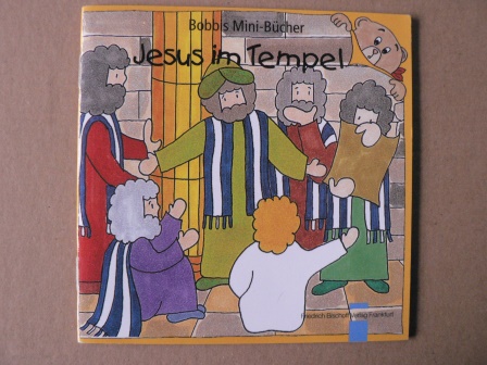 Schnizer, Andrea (Text)/Marquardt, Christel (Illustr.)  Jesus im Tempel. Bobbis Mini-Bücher 