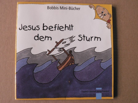 Schnizer, Andrea (Text)/Marquardt, Christel (Illustr.)  Jesus befiehlt dem Sturm 