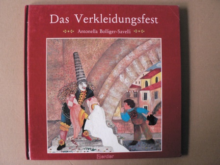 Bolliger-Savelli, Antonella/Hierzenberger, Adi  (Übersetz.)  Das Verkleidungsfest 