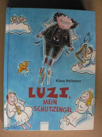 Heilmann, Klaus/Kranz, Sabine (Illustr.)  Luzi, mein Schutzengel 