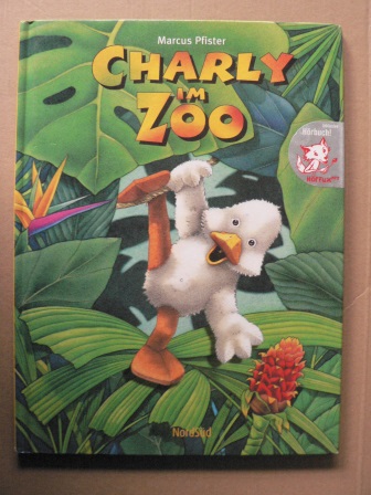Pfister, Marcus  Charly im Zoo (inkl. Hörbuch) 