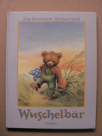 Korschunow, Irina/Michl, Reinhard (Illustr.)  Wuschelbär 