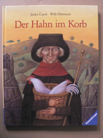 Capek, Jindra/Fährmann, Willi  Der Hahn im Korb 