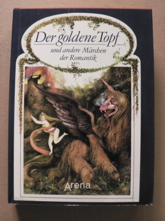 Fensch, Edda/Fensch, Helmut/Hoffmann, Carl (Illustr.)  Der goldene Topf und andere Märchen der Romantik 