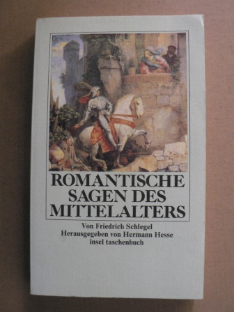 Hesse, Hermann  Romantische Sagen des Mittelalters 