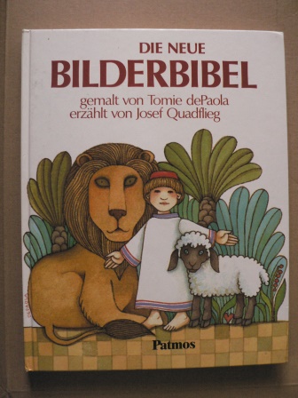 Quadflieg, Josef/dePaola, Tomie (Illustr.)  Die neue Bilderbibel 