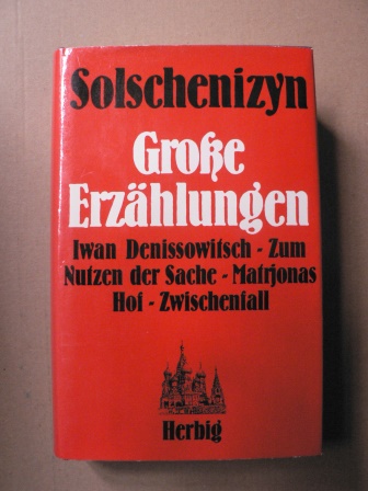 Solschenizyn, Alexander  Große Erzählungen 