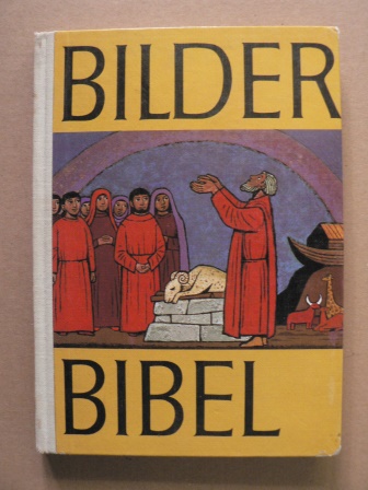 Willibrord Hillmann (Hrsg.)/Josef Quadflieg/Johannes Grüger (Illustr.)  Bilderbibel 