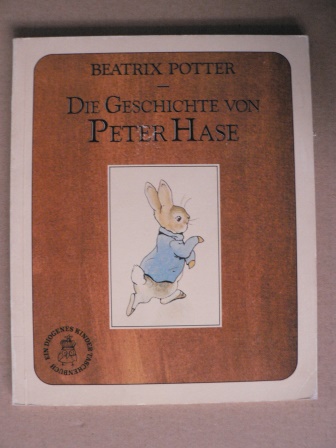 Potter, Beatrix/Schmölders, Claudia (Übersetz.)  Die Geschichte von Peter Hase 